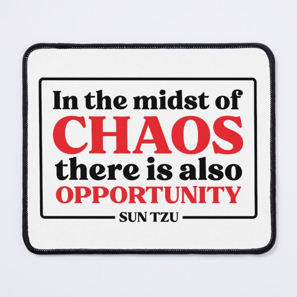 Item preview, Sun Tzu Quote In The Midst Of Chaos designed and sold by KrisSidDesigns.