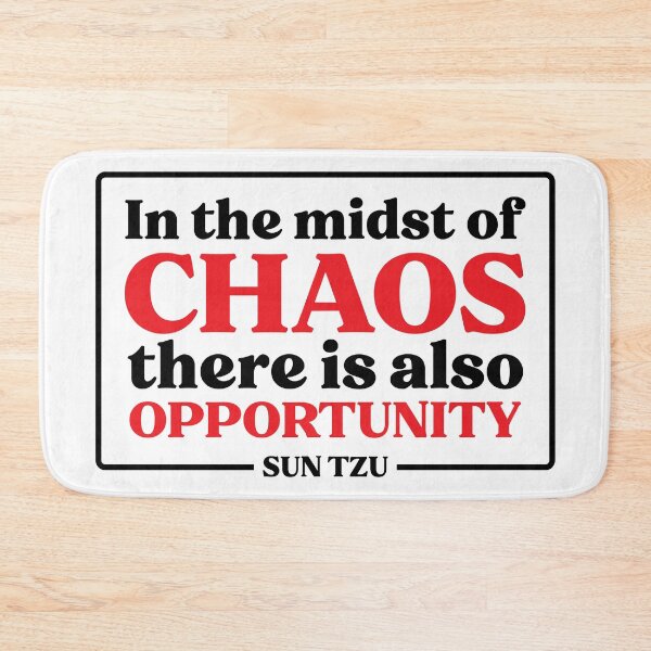 Item preview, Sun Tzu Quote In The Midst Of Chaos designed and sold by KrisSidDesigns.