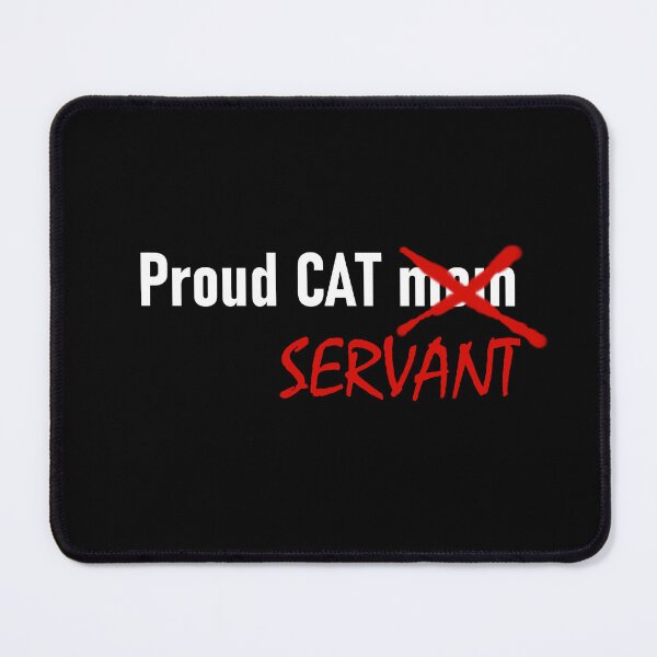 Item preview, Proud Cat Mom / Servant designed and sold by Ideallity.
