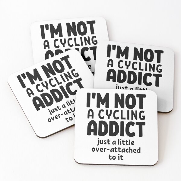 Item preview, I'm not a cycling addict. Just a little over-attached to it. designed and sold by TheGreenGoat.