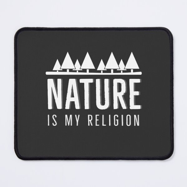 Item preview, Nature is my religion designed and sold by Rayner21.