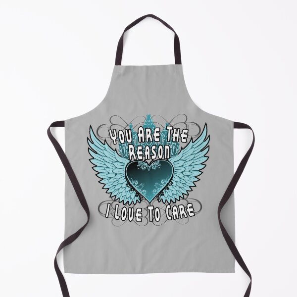 Item preview, You Are The Reason I Love To Care designed and sold by A-T-H.