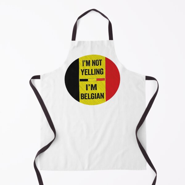 Item preview, I'm Not Yelling I'm Belgian, Funny Belgian Quotes designed and sold by SaliDesigner.