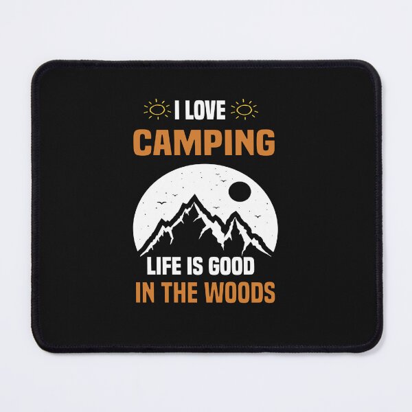 Item preview, I love camping in the Woods designed and sold by Bakr1991.