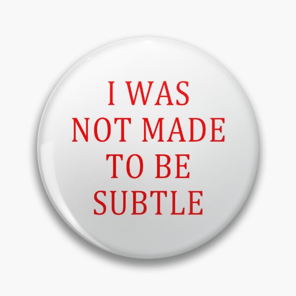 Item preview, feminist I was not made to be subtle, gift for her Funny Rude Offensive saying, designed and sold by joygift369.
