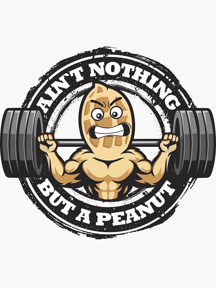 Thumbnail 3 of 3, Sticker, Ain´t Nothing But A Penaut - Bodxbuilding, Fitness, Powerlifting, Crossfit designed and sold by BarbellProject.