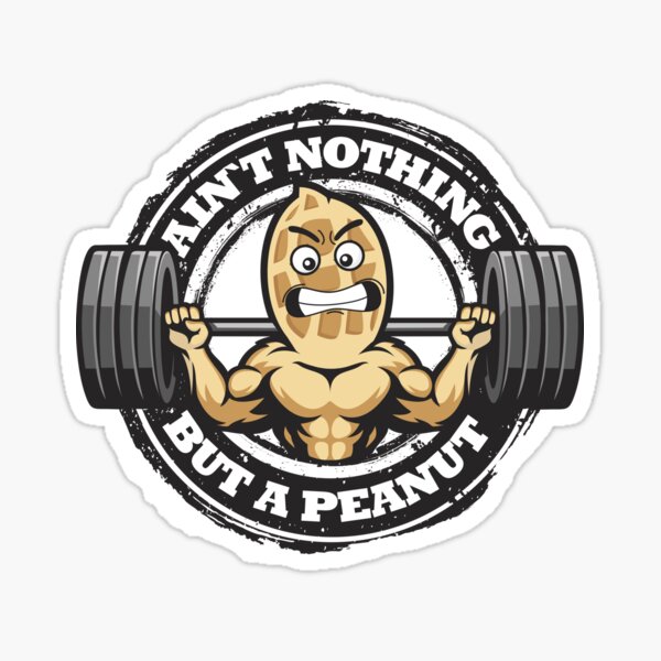 Item preview, Ain´t Nothing But A Penaut - Bodxbuilding, Fitness, Powerlifting, Crossfit designed and sold by BarbellProject.