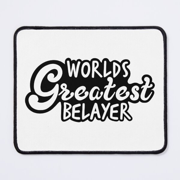 Item preview, Worlds Greatest Belayer designed and sold by OhJaye.