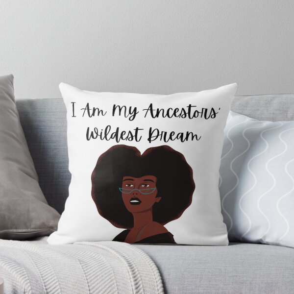 Item preview, I am My Ancestors' Wildest Dreams, Black History Appreciation, Black Heritage, Black and Bold designed and sold by andieartco.
