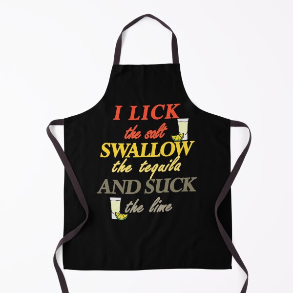 Item preview, I Lick I Swallow - i lick the salt swallow the tequila and suck the lime - designed and sold by flashdeals70.
