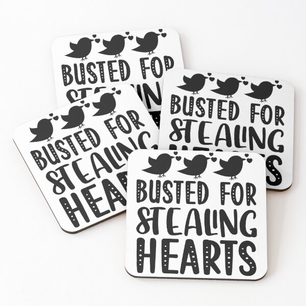 Item preview, Busted For Stealing Hearts Funny Quotes designed and sold by mohalaz.