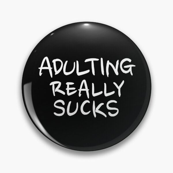 Item preview, Adulting Really Sucks (tipo ligero) designed and sold by snarkee.