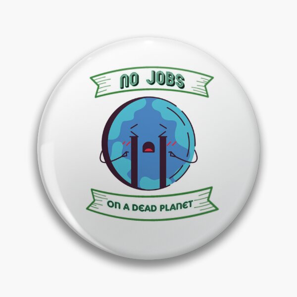 Item preview, No Jobs On A Dead Planet Funny eco unisex T-shirt. designed and sold by Sloyar.