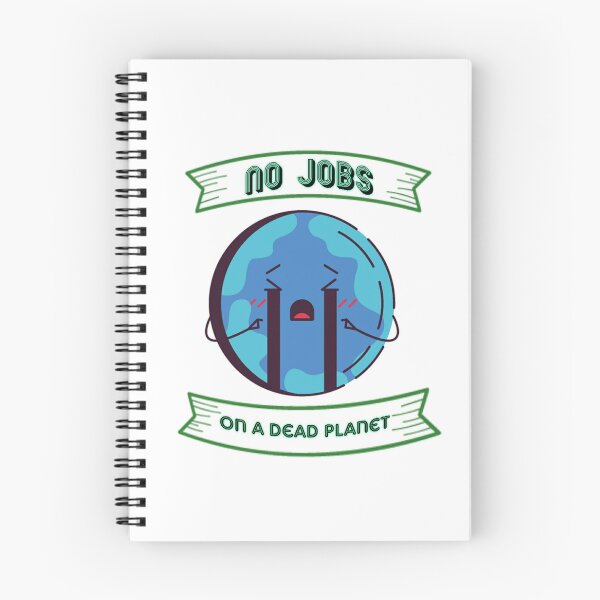 Item preview, No Jobs On A Dead Planet Funny eco unisex T-shirt. designed and sold by Sloyar.