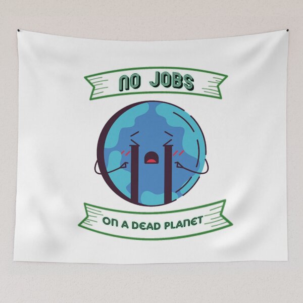 Item preview, No Jobs On A Dead Planet Funny eco unisex T-shirt. designed and sold by Sloyar.