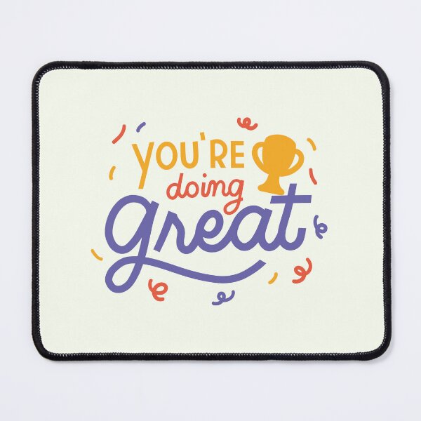 Item preview, You are doing great designed and sold by Rishabhthinks.