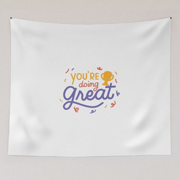 Item preview, You are doing great designed and sold by Rishabhthinks.