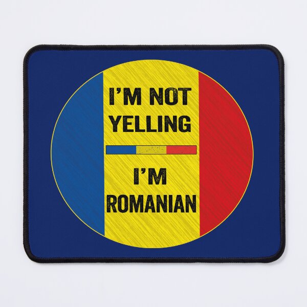Item preview, I'm Not Yelling I'm Romanian, Funny Romanian Quotes designed and sold by SaliDesigner.