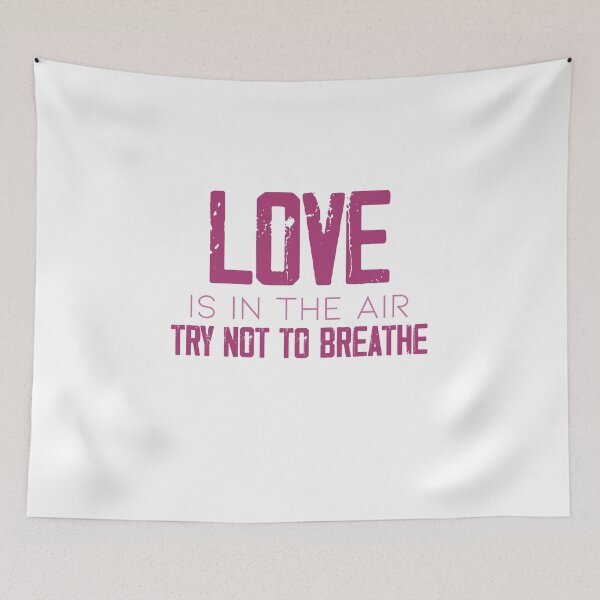 Item preview, Love is in the air try not to breathe designed and sold by ErmessThiings.