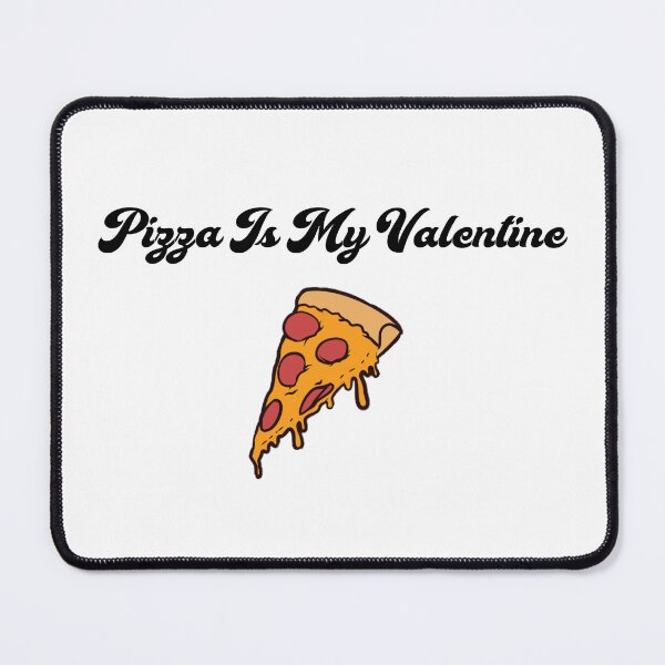 Item preview, Pizza Is My Valentine Cute Funny Valentine designed and sold by PourElla.