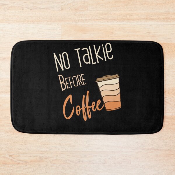 Item preview, no talkie before coffee, coffee lover, office, job, work designed and sold by Laadel.