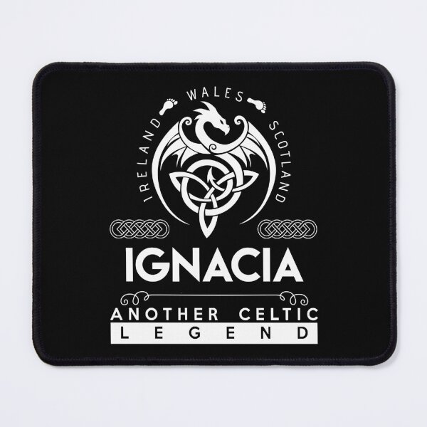 Item preview, Ignacia Name T Shirt - Ignacia Another Celtic Legend Gift Item Tee designed and sold by nauglesamatha.