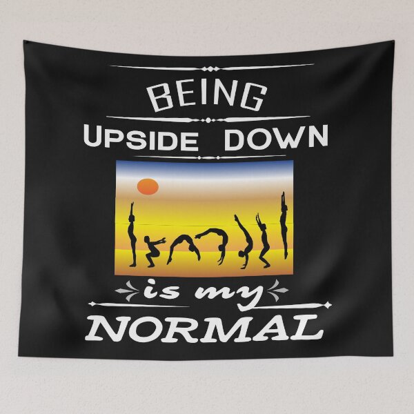 Item preview, Being Upside Down Is My Normal designed and sold by dionysusgk555.