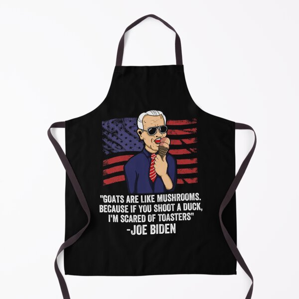 Item preview, Joe biden Goats Are Like Mushrooms Because If You Shoot A Duck designed and sold by RayanDesigns.
