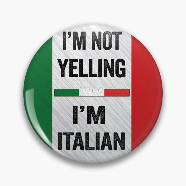 Item preview, I'm Not Yelling I'm Italian, Funny Italian Quotes designed and sold by SaliDesigner.