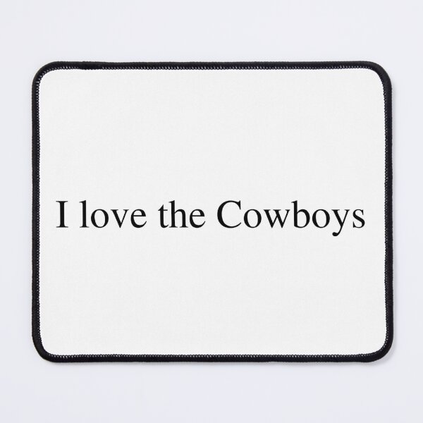 Item preview, I love the Cowboys designed and sold by delborg.