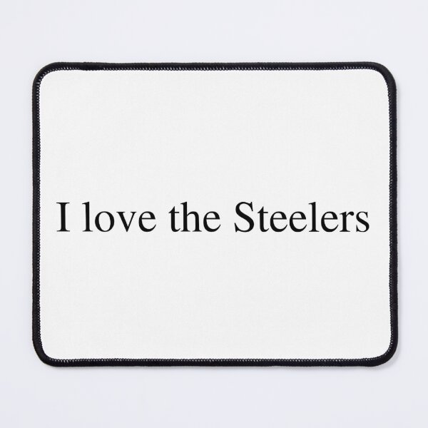 Item preview, I love the Steelers designed and sold by delborg.