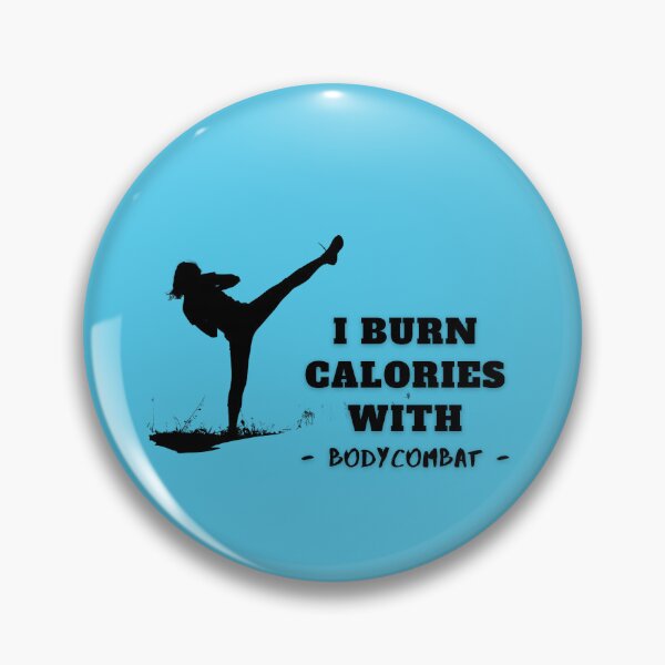 Item preview, I Burn Calories With BodyCombat designed and sold by Cute-Jory-Store.