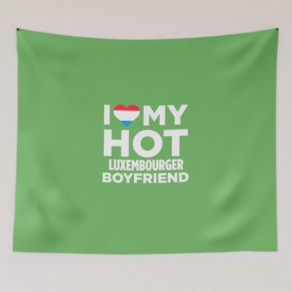 Item preview, I Love My Hot Luxembourger Boyfriend  designed and sold by AlwaysAwesome.