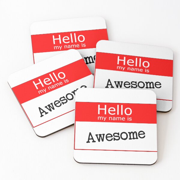 Item preview, Greet everyone with your awesome name! designed and sold by James Pearson.