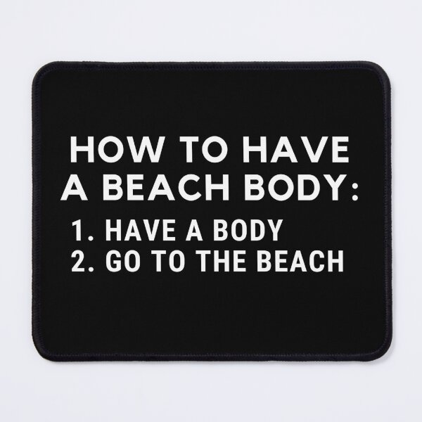 Item preview, Funny Beach Body Phrase White designed and sold by JanesCreations.