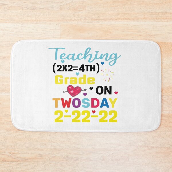 Item preview, TEACHING (2X2=4TH) GRADE ON TWOSDAY 2-22-22 designed and sold by KHABIRITI.