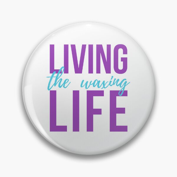 Item preview, Living the waxing life designed and sold by 306Biz.