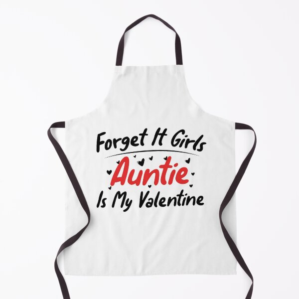 Item preview, Forget It Girls Auntie Is My Valentine Cute Aunt Lover Present Valentine's Day Outfit designed and sold by pedrored369.
