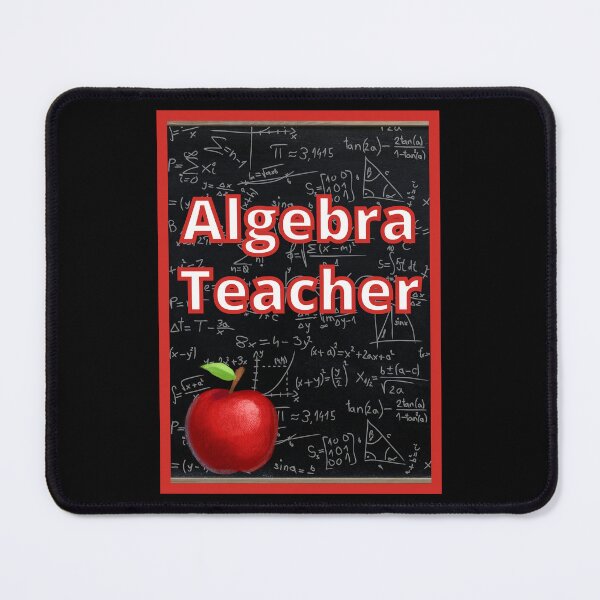 Item preview, Algebra Teacher designed and sold by Wheeler-Styl3.