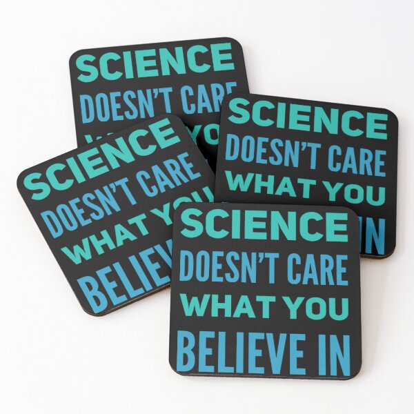 Item preview, Science Doesn't Care What You Believe In designed and sold by JOY STORE 45.