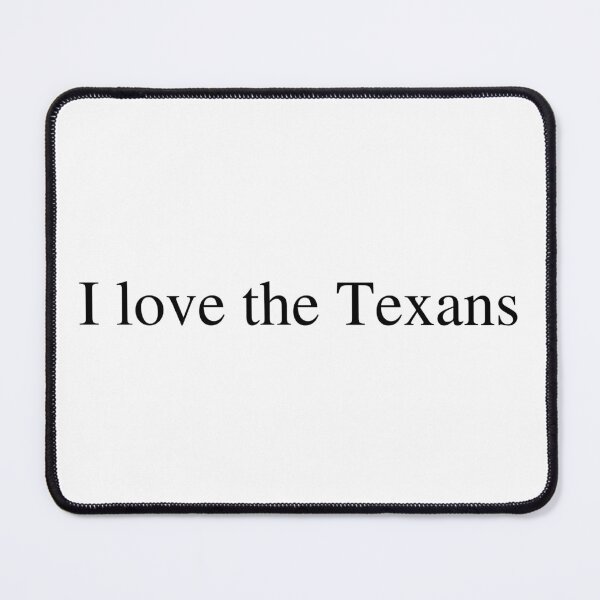 Item preview, I love the Texans  designed and sold by delborg.