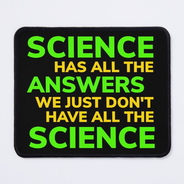 Item preview, Science Has All the Answers designed and sold by Conjuration.