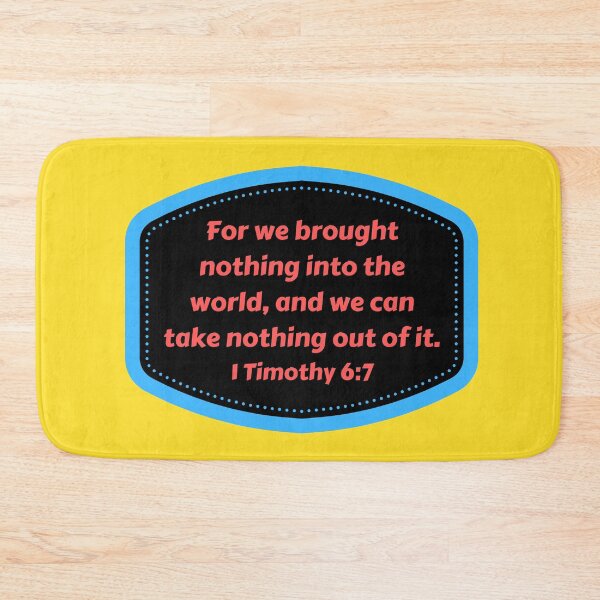 Item preview, Bible Verse 1 Timothy 6:7 designed and sold by Prayingwarrior.