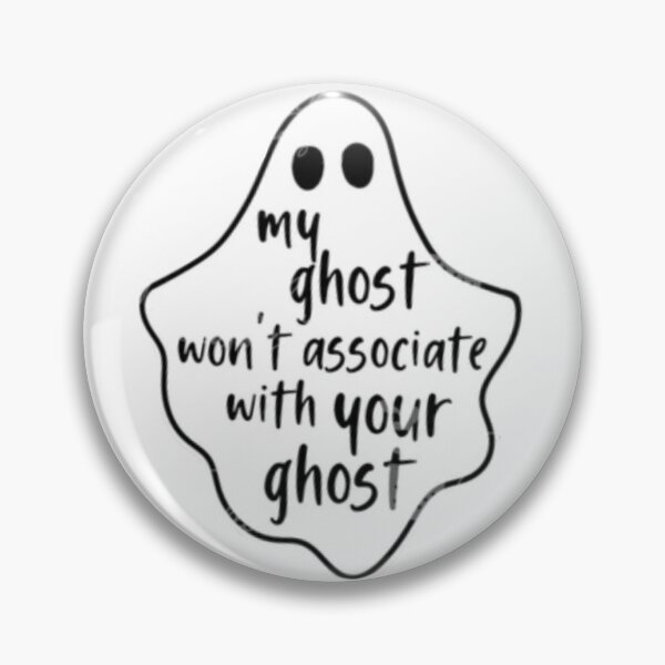 Item preview, grishaverse “my ghost won’t associate with your ghost” designed and sold by wishingrain.