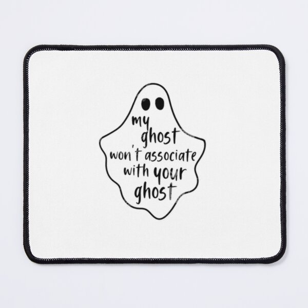 Item preview, grishaverse “my ghost won’t associate with your ghost” designed and sold by wishingrain.