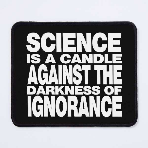 Item preview, Science is a Candle in the Darkness designed and sold by Conjuration.