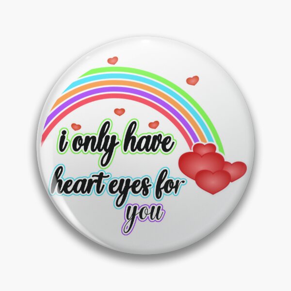 Item preview, I only have heart eyes for you designed and sold by fricostyle.