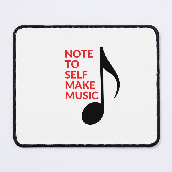 Item preview, NOTE TO SELF MAKE MUSIC designed and sold by RobbiesMusic.