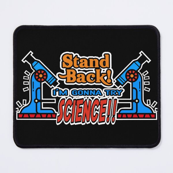 Item preview, Stand Back! I'm Gonna Try Science! designed and sold by Conjuration.