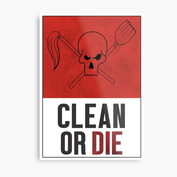 Clean or Die - Archer Inspired Krieger Poster Metal Print